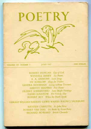 Item #507693 Poetry – Volume 110, Number 3, June 1967. Basil BUNTING, A. A. Ammons, Wendell...
