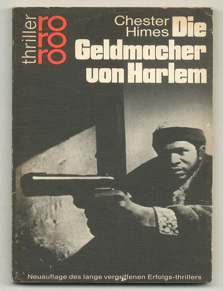Item #508085 Die Geldmacher von Harlem [The Five-Cornered Square and The Love of Imabelle]. Chester HIMES.