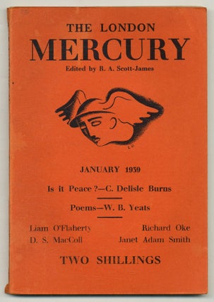 Item #508273 The London Mercury - January 1939. W. B. YEATS, Stephen Spender, Edmund Blunden,...