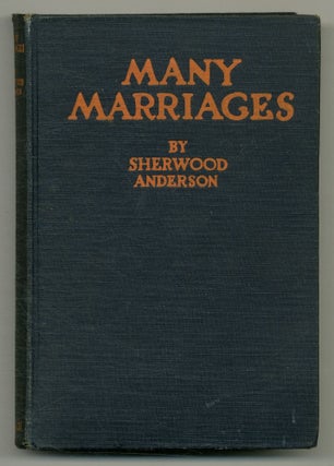 Item #508625 Many Marriages. Sherwood ANDERSON