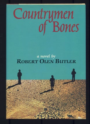 Item #508706 Countrymen of Bones. Robert Olen BUTLER