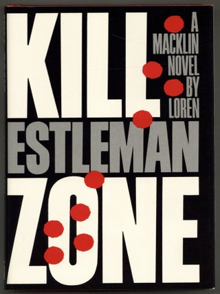 Kill Zone. Loren D. ESTLEMAN.
