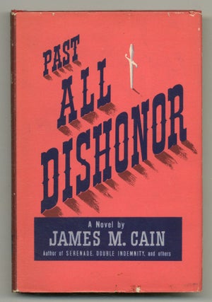 Item #508789 Past All Dishonor. James M. CAIN
