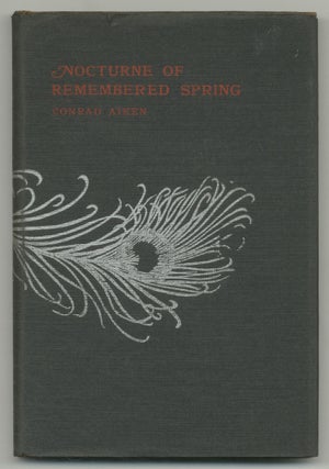 Item #508851 Nocturne of Remembered Spring and Other Poems. Conrad AIKEN