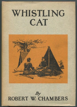 Item #508866 Whistling Cat. Robert W. CHAMBERS