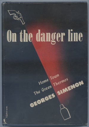 Item #508871 On the Danger Line. Georges SIMENON