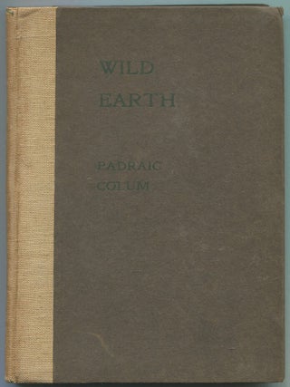 Wild Earth. A Book of Verse. Padraic COLUM.
