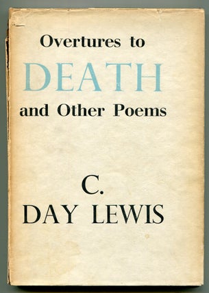 Item #509007 Overtures to Death and Other Poems. Cecil DAY LEWIS
