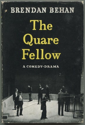 Item #509008 The Quare Fellow. A Comedy-Drama. Brendan BEHAN
