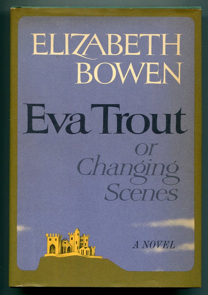 Item #509016 Eva Trout or Changing Scenes. Elizabeth BOWEN.