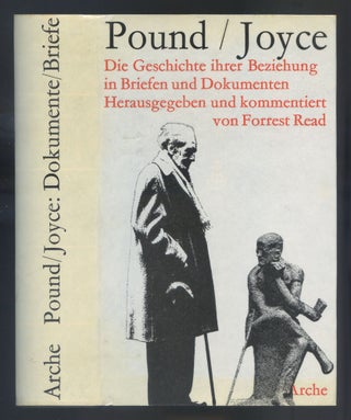 Item #509028 Pound / Joyce: Die Geschichte Ihrer Beziehung in Briefen und Dokumenten...
