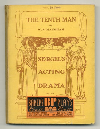 Item #509093 The Tenth Man. A Tragic Comedy in Three Acts. W. Somerset MAUGHAM