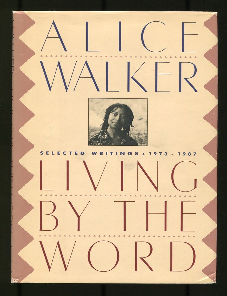 Item #509158 Living by the Word: Selected Writings 1973-1987. Alice WALKER.
