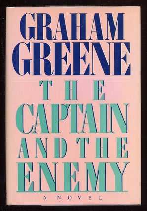 Item #50929 The Captain And The Enemy. Graham GREENE