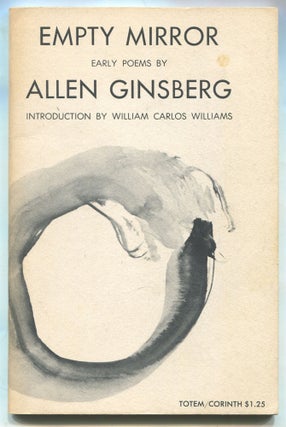 Item #509542 Empty Mirror: Early Poems. Allen GINSBERG, William Carlos WILLIAMS