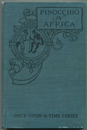 Item #509627 Pinocchio in Africa. CHERUBINI