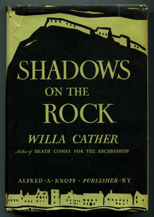 Item #509868 Shadows on the Rock. Willa CATHER