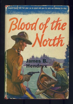 Item #509913 Blood of the North. James B. HENDRYX
