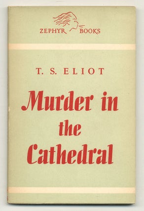 Item #510063 Murder in the Cathedral. T. S. ELIOT
