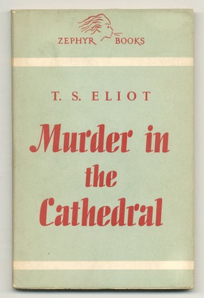 Item #510065 Murder In the Cathedral. T. S. ELIOT