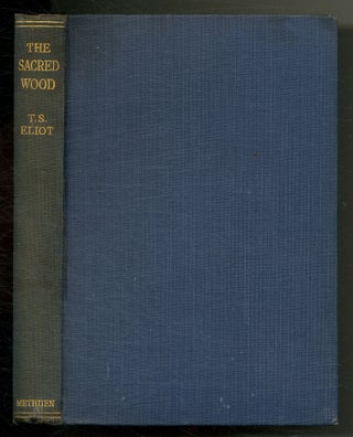 Item #510069 The Sacred Wood: Essays on Poetry and Criticism. T. S. ELIOT