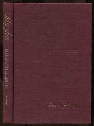 Item #510455 Maybe: A Story. Lillian HELLMAN