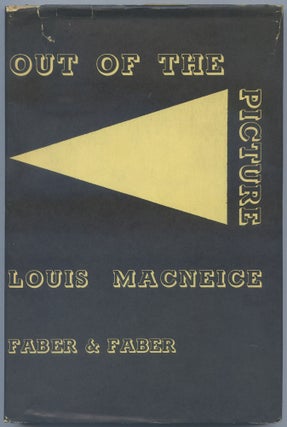 Item #510463 Out of the Picture: A Play in Two Acts. Louis MACNEICE