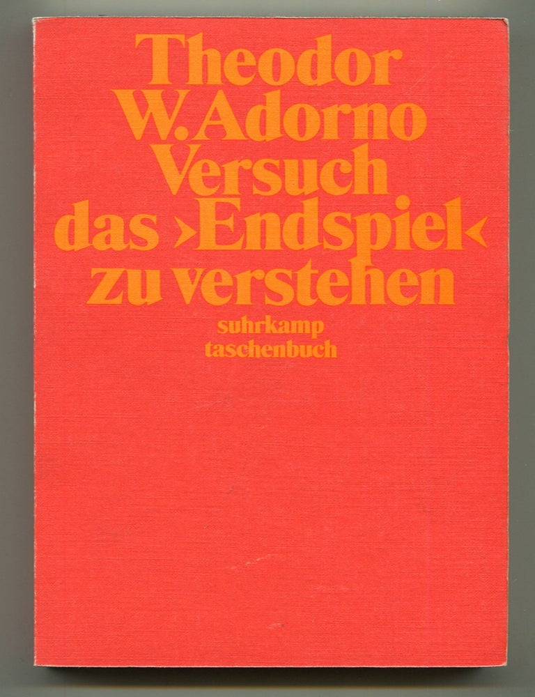 Item #510783 Versuch, das Endspiel zu Verstehen: Aufsatze zur Literature des 20. Jahrhunderts I. Theodor W. ADORNO.
