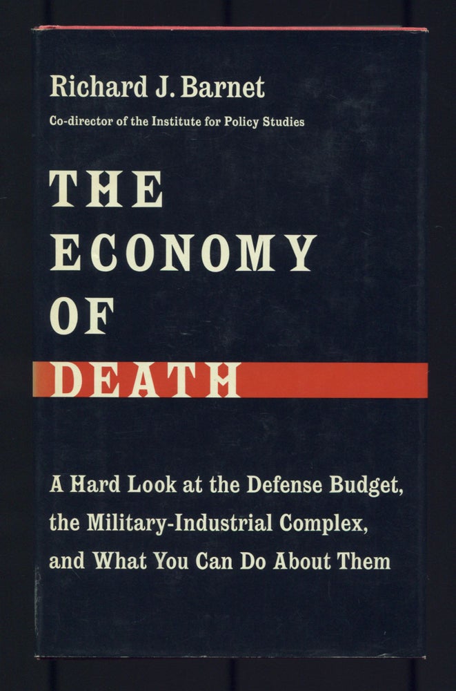 Item #510792 The Economy of Death. Richard J. BARNET.