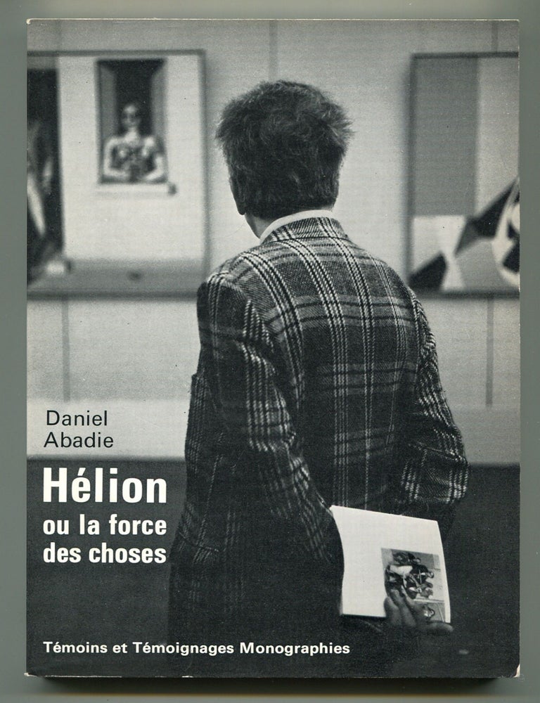 Item #510813 Helion, Ou La Forces Des Choses. Daniel ABADIE.