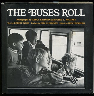Item #511139 The Buses Roll. Carol BALDWIN, Robert Coles, Peter T. Whitney