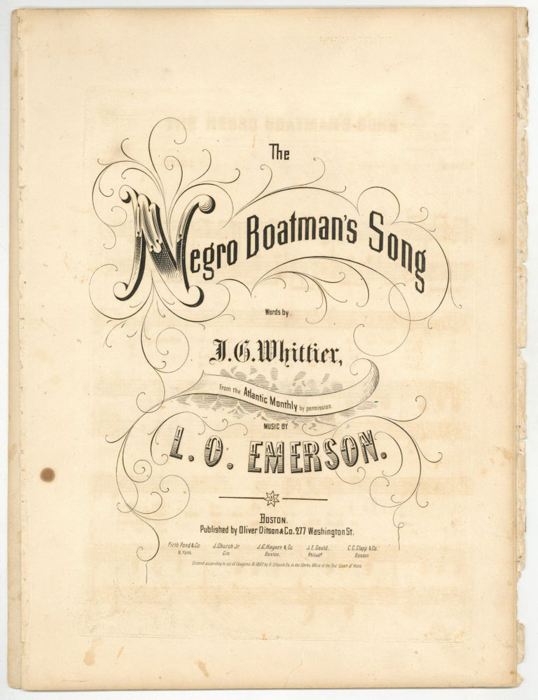 Sheet music]: The Negro Boatman's Song. J. G. WHITTIER, and, words by.