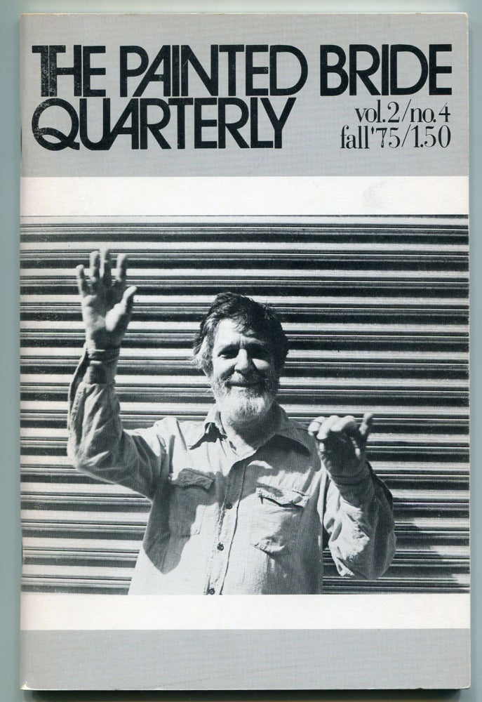 Item #511283 The Painted Bride Quarterly – Vol. 2, No. 4, Fall 1975. Charles BUKOWSKI, Maxine Silverman, Douglas Blazek, Jill Krementz.