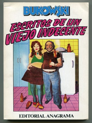 Item #511284 Escritos De Un Viejo Indecente (Notes of a Dirty Old Man). Charles BUKOWSKI