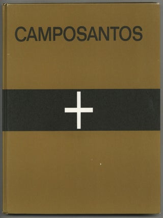 Camposantos: A Photographic Essay by Dorothy Benrimo. Dorothy BENRIMO.