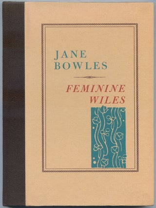 Item #511785 Feminine Wiles. Jane BOWLES