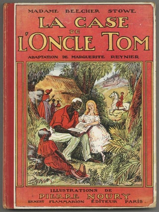 Item #512003 La Case de L'Oncle (Uncle Tom's Cabin). Harriet Beecher STOWE