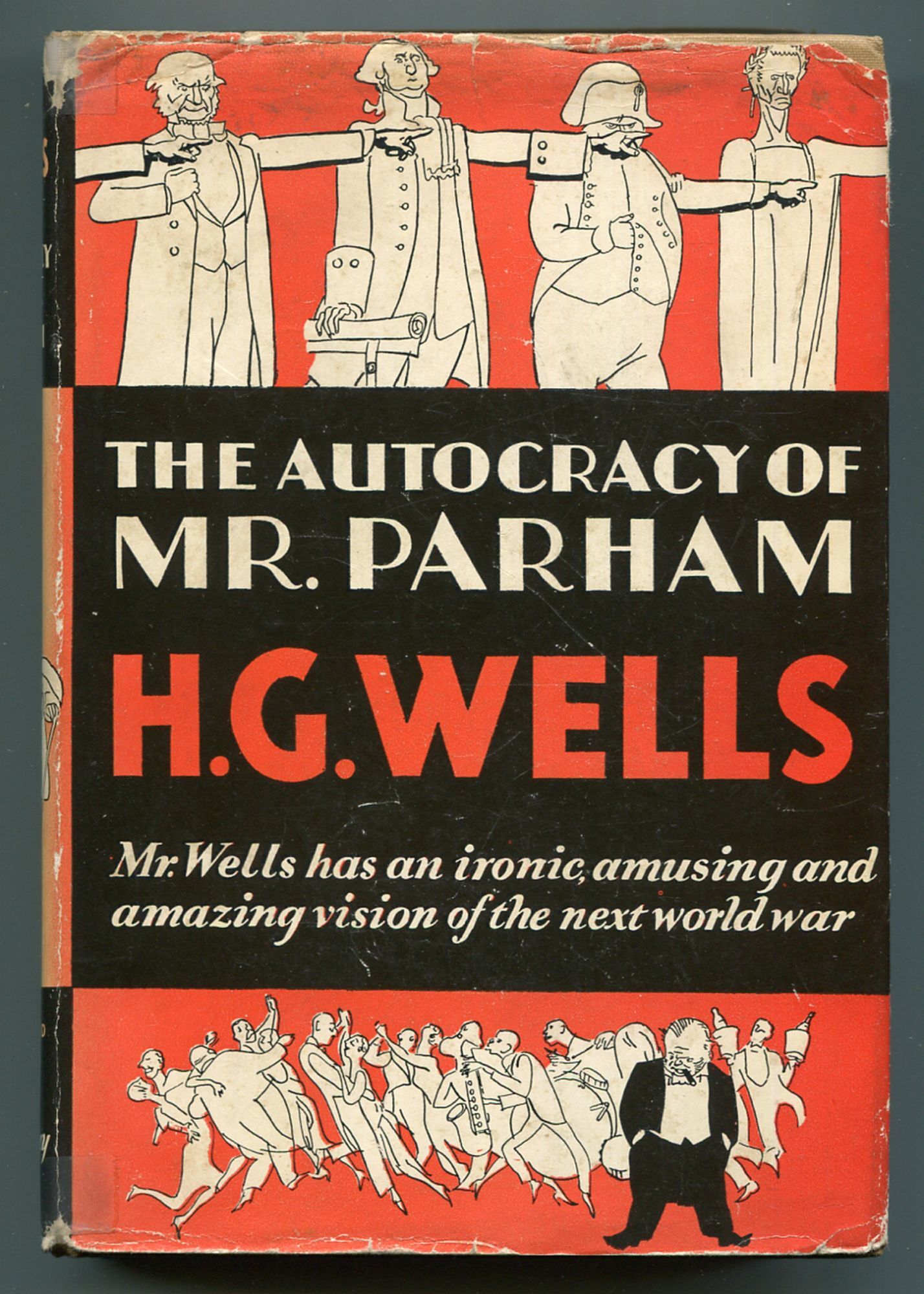 The Autocracy of Mr. Parham: His Remarkable Adventures in the Changing ...