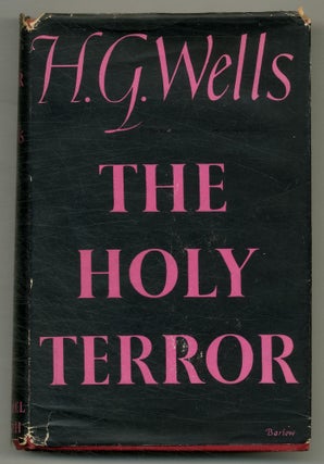 Item #512137 The Holy Terror. H. G. WELLS