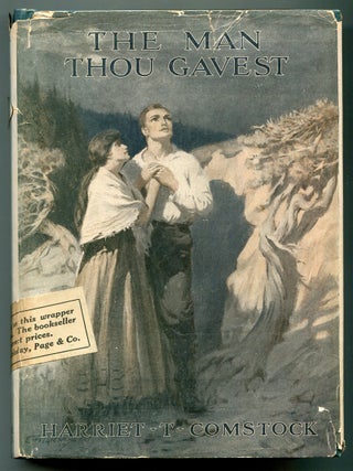Item #512242 The Man Thou Gavest. Harriet T. COMSTOCK