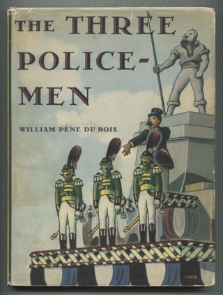 Item #512293 The Three Policemen or Young Bottsford of Farbe Island. William Pene DU BOIS