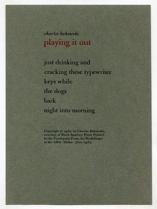 Item #512507 Playing It Out. Charles BUKOWSKI