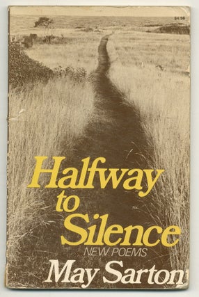 Halfway to Silence. New Poems. May SARTON.