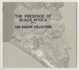 Item #512975 [Exhibition Catalog]: Kahan Collection of African Art as part of an Exhibition: The...