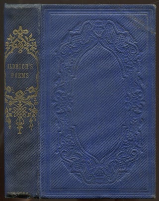 Item #513051 The Poems of Thomas Bailey Aldrich. Thomas Bailey ALDRICH