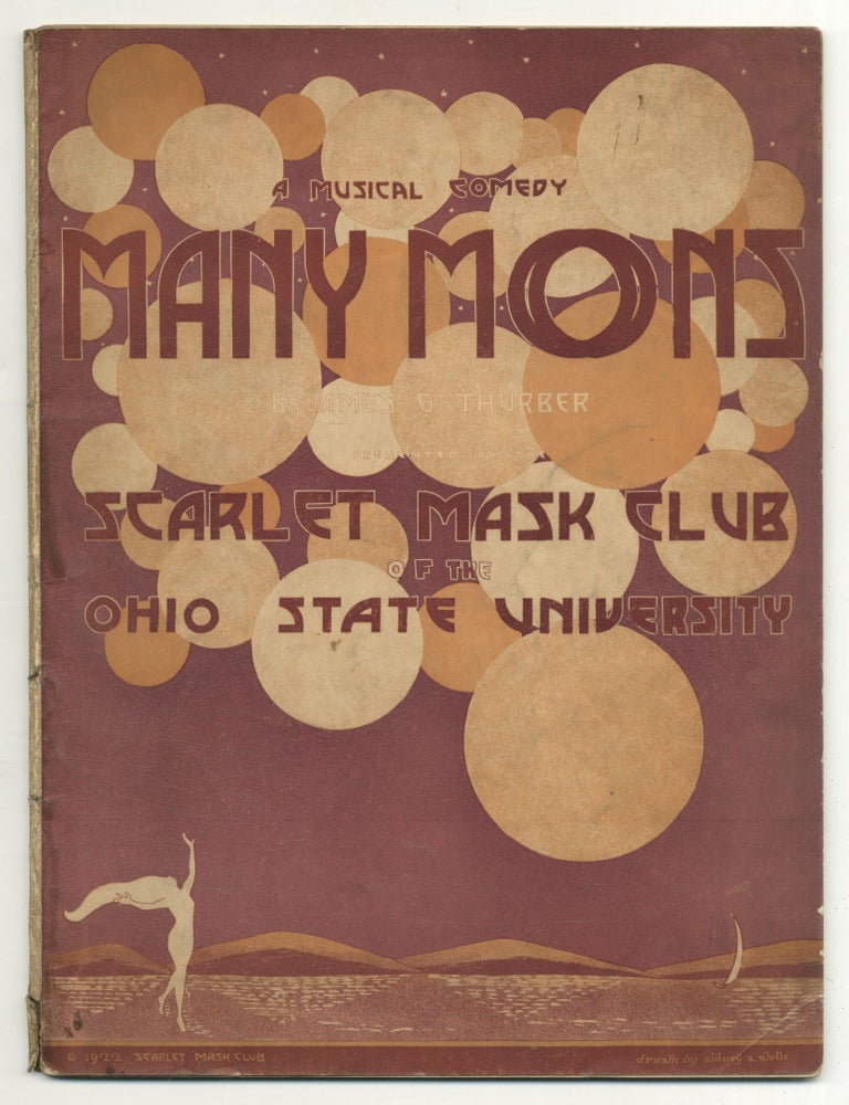Many Moons. A Musical Comedy in Two Acts by James G. Thurber '19. The Scarlet Mask Club of. James THURBER.