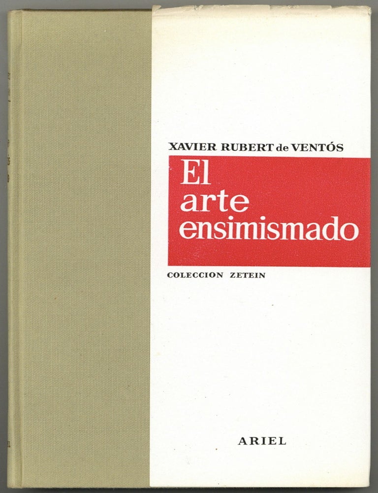 El Arte Ensimismado. Xavier RUBERT De VENTOS.