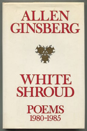 Item #513474 White Shroud: Poems 1980-1985. Allen GINSBERG