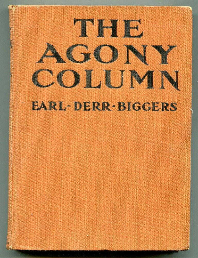 Item #513505 The Agony Column. Earl Derr BIGGERS.