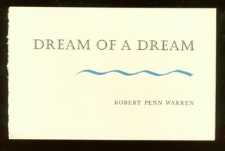 Item #51366 Dream of a Dream. Robert Penn WARREN